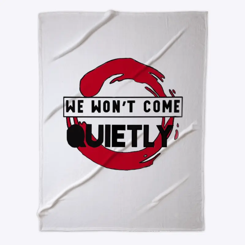 "We Won't Come Quietly" (Light)