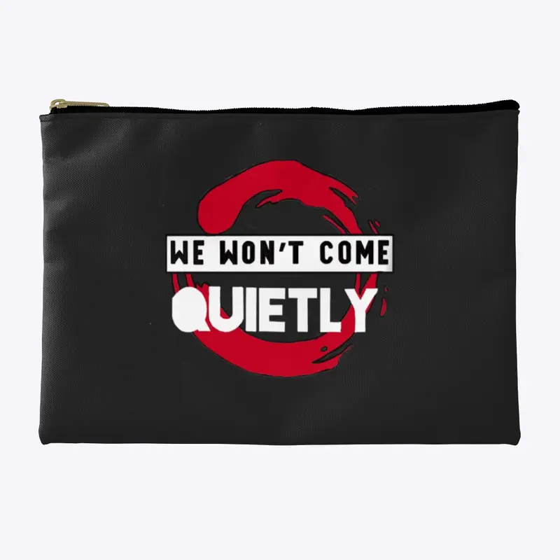 "We Won't Come Quietly" Original