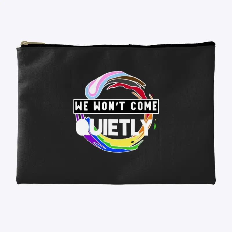 "We Won't Come Quietly" Progress Pride